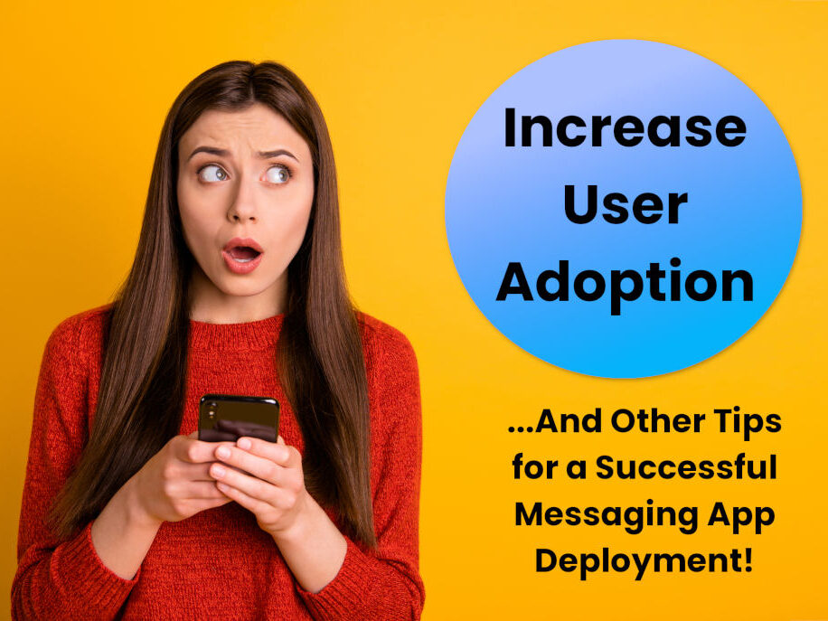 Tips for a Successful Business Messaging App Deployment