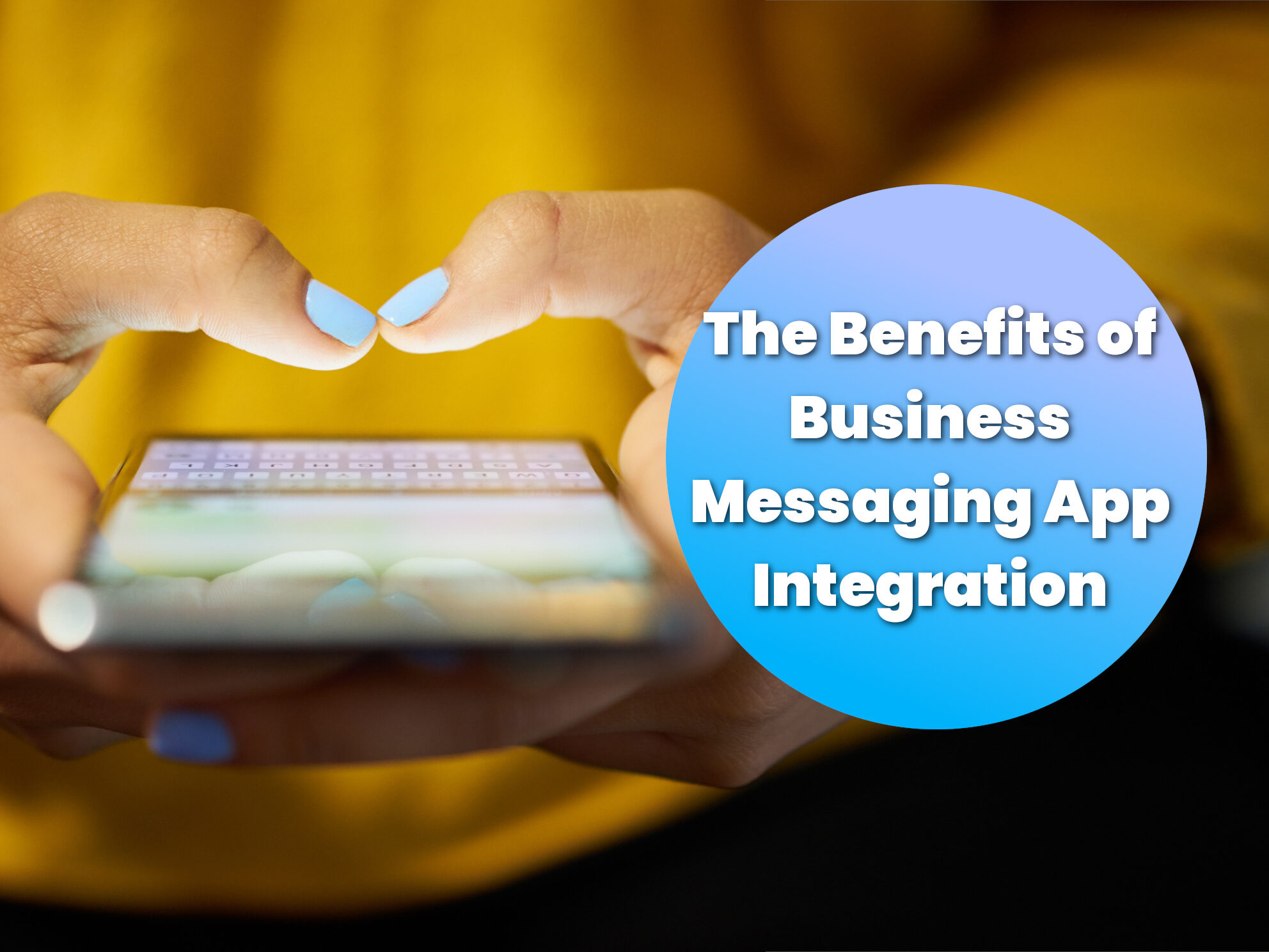 The Benefits of Integrating a Business Instant Messaging App With Your Enterprise Software Platform The Benefits of Integrating a Business Instant Messaging App With Your Enterprise Software Platform
